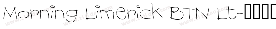 Morning Limerick BTN Lt字体转换